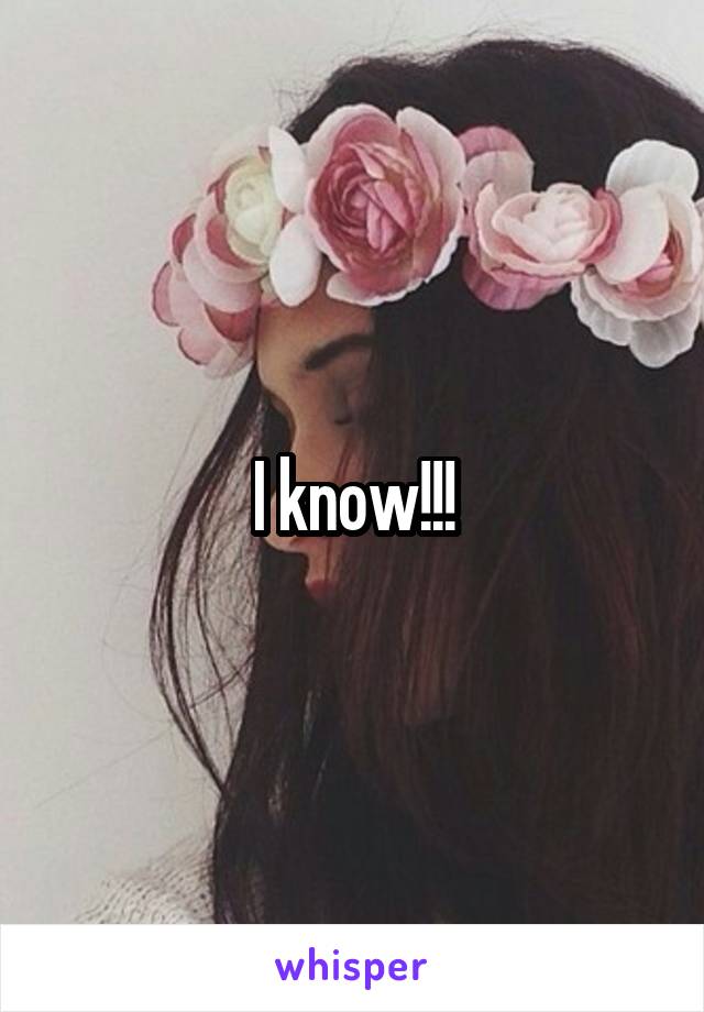 I know!!!