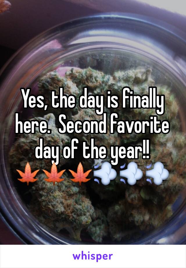 Yes, the day is finally here.  Second favorite day of the year!!
🍁🍁🍁💨💨💨