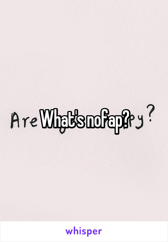 What's nofap?
