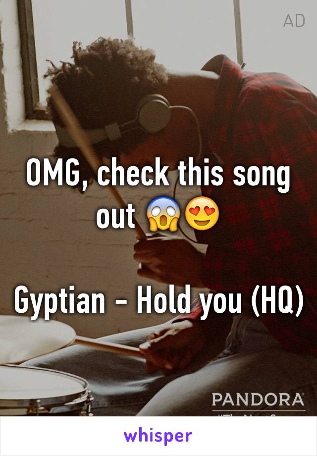 OMG, check this song out 😱😍

Gyptian - Hold you (HQ)
