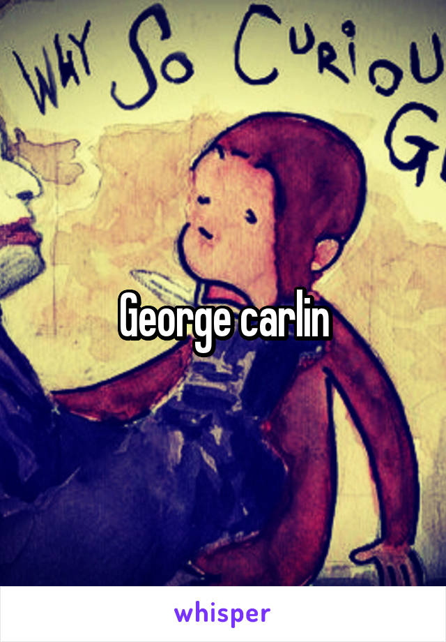 George carlin