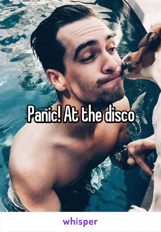 Panic! At the disco