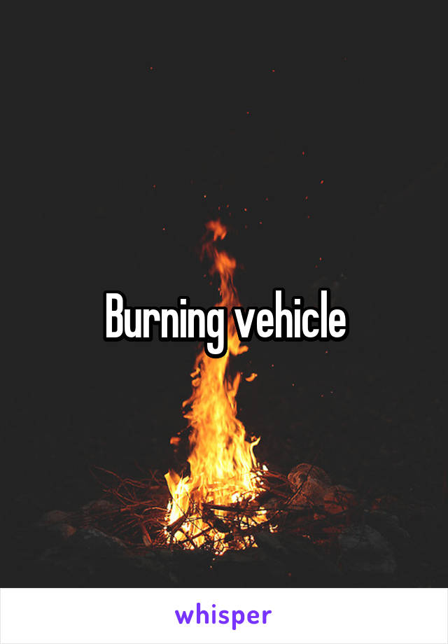Burning vehicle