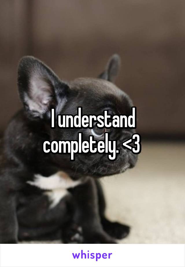 I understand completely. <3 