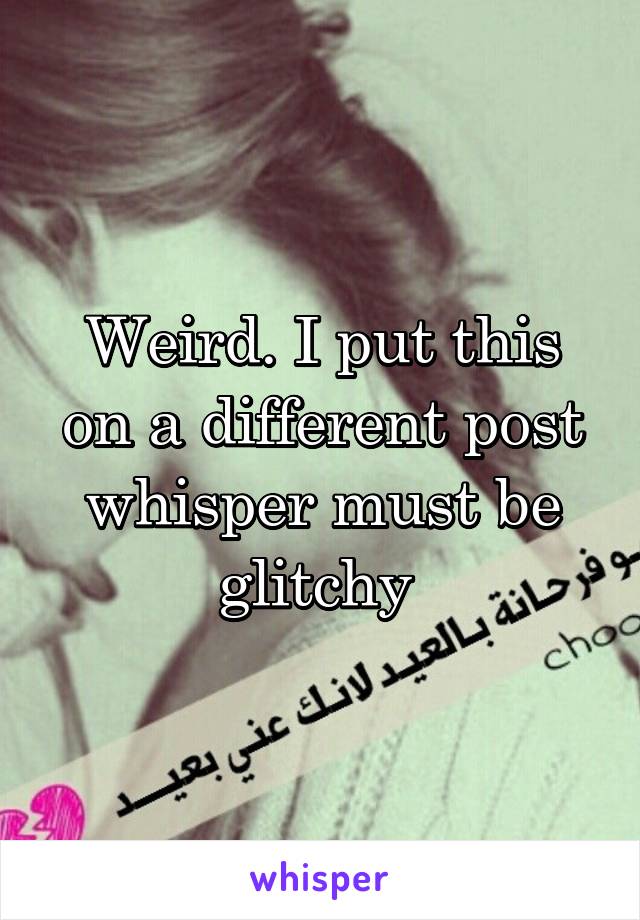 Weird. I put this on a different post whisper must be glitchy 