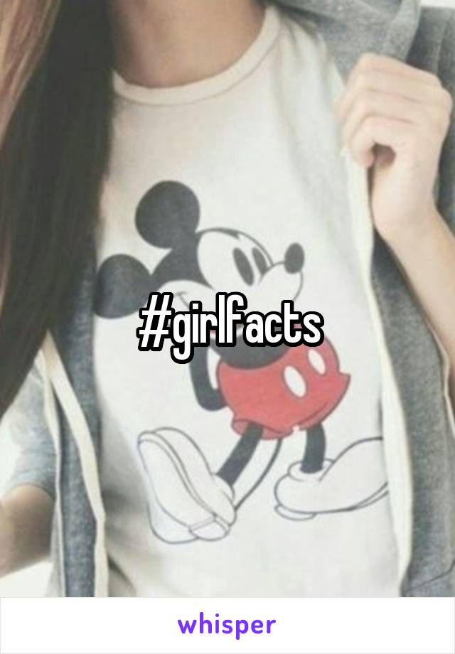 #girlfacts