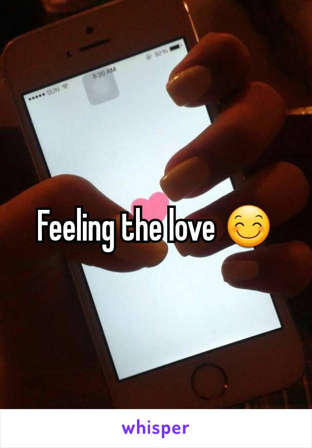 Feeling the love 😊