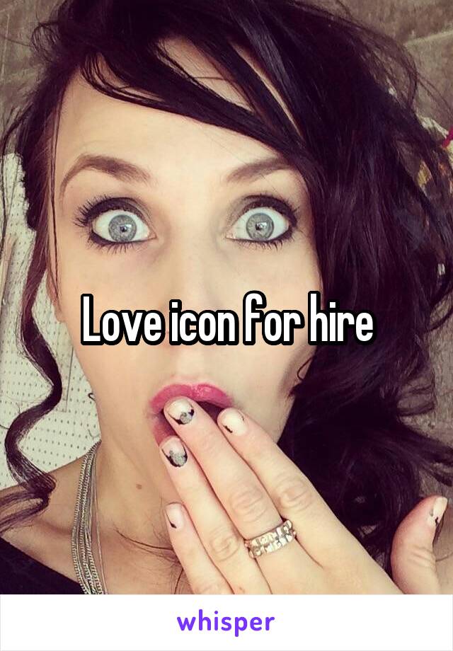 Love icon for hire