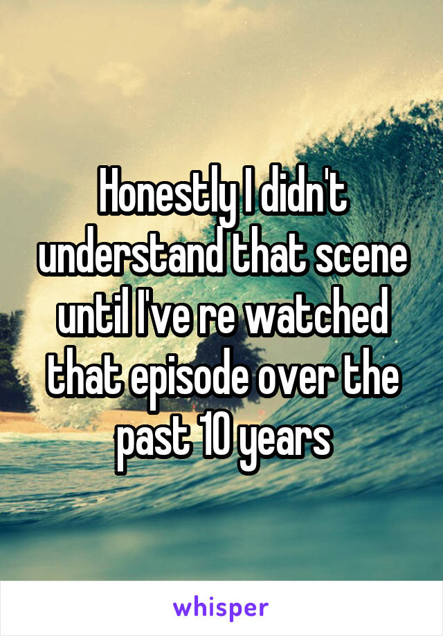 Honestly I didn't understand that scene until I've re watched that episode over the past 10 years