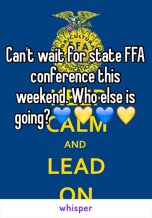 Can't wait for state FFA conference this weekend. Who else is going?💙💛💙💛