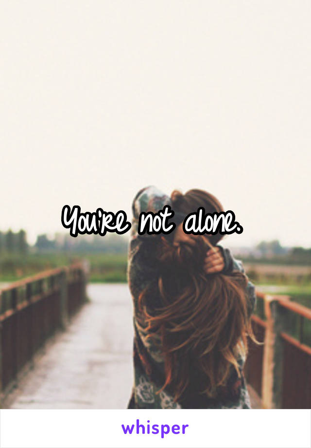 You're not alone. 