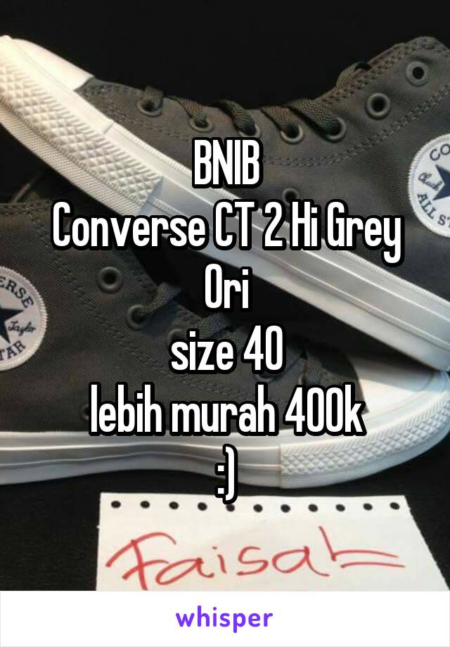 BNIB
Converse CT 2 Hi Grey Ori
size 40
lebih murah 400k
:)