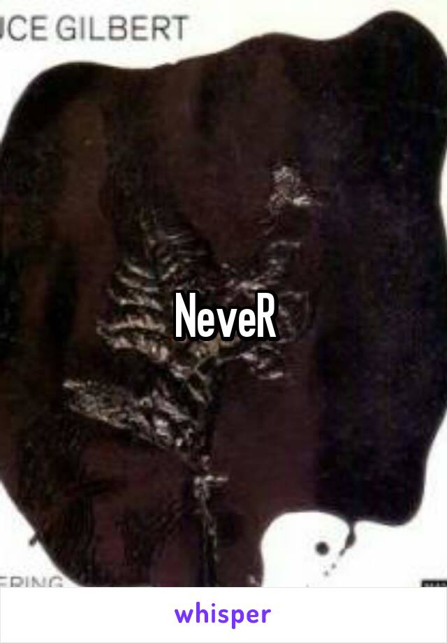 NeveR