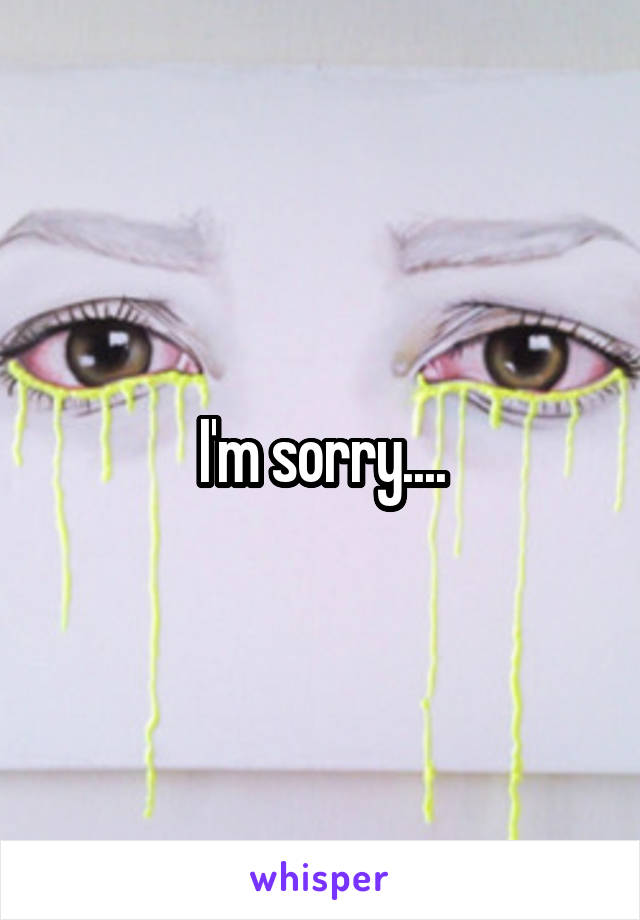 I'm sorry....