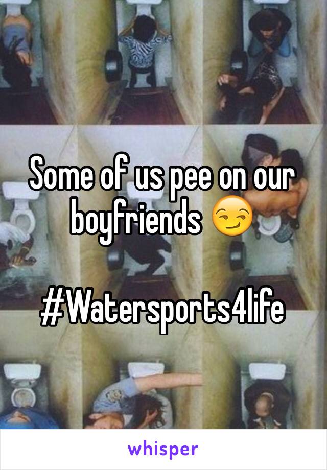 Some of us pee on our boyfriends 😏

#Watersports4life 