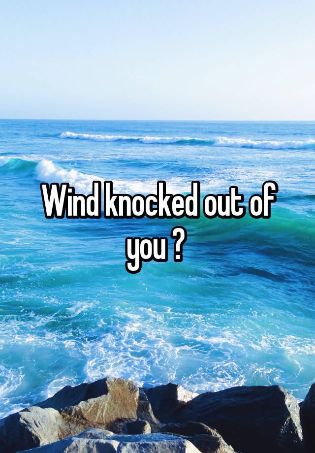 wind-knocked-out-of-you