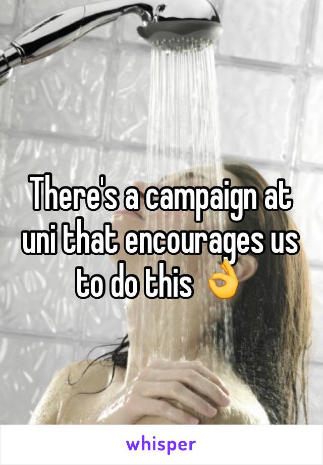 There's a campaign at uni that encourages us to do this 👌