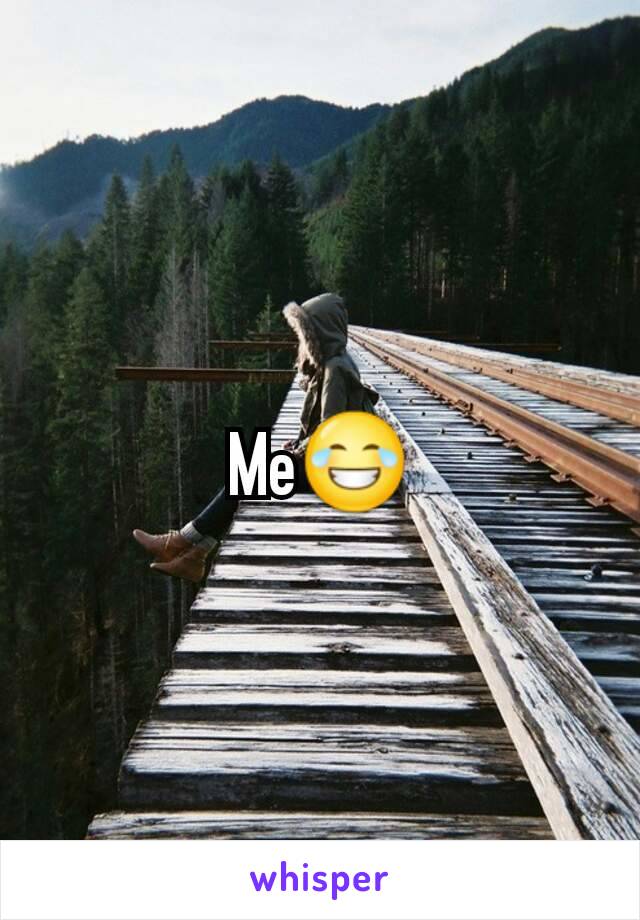 Me😂