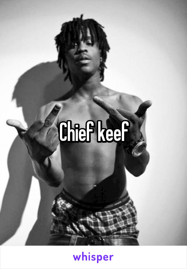 Chief keef