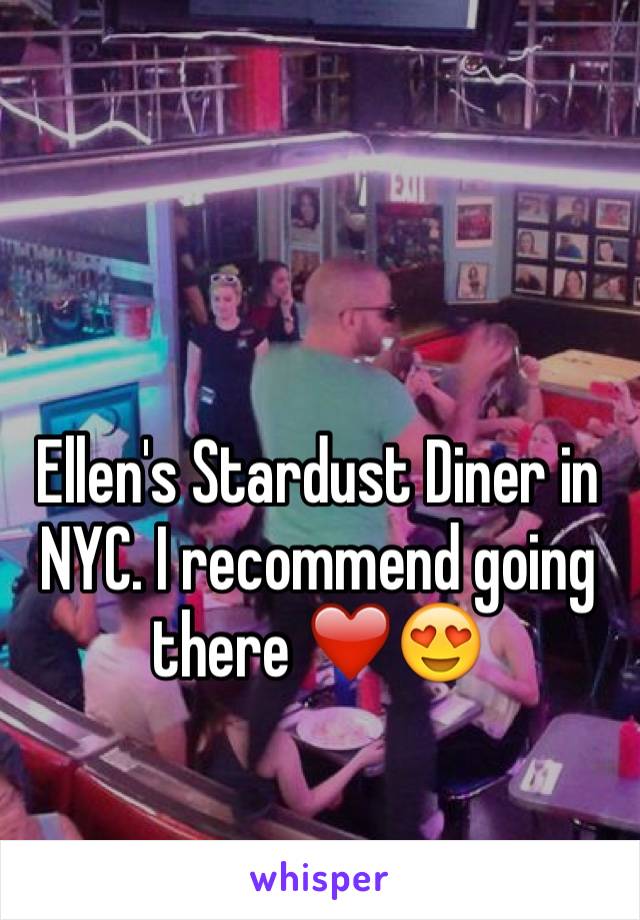 Ellen's Stardust Diner in NYC. I recommend going there ❤️😍