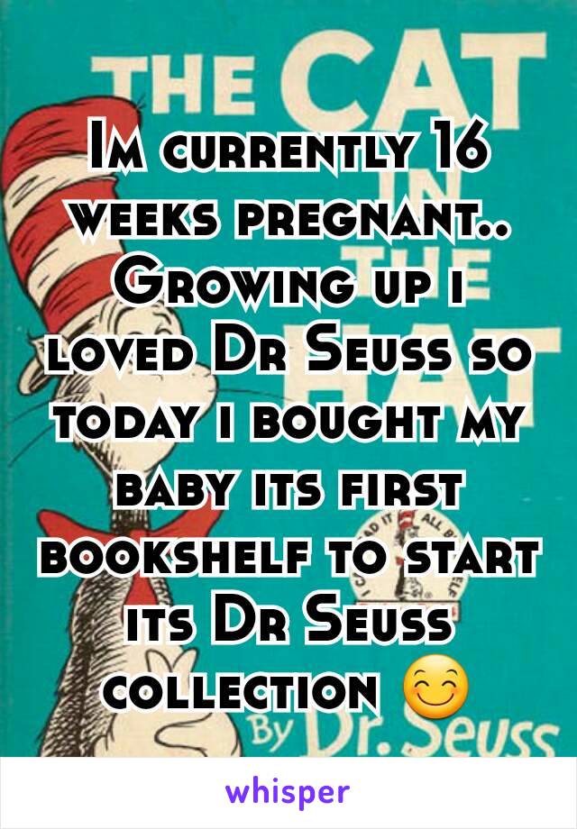 Im currently 16 weeks pregnant.. Growing up i loved Dr Seuss so today i bought my baby its first bookshelf to start its Dr Seuss collection 😊