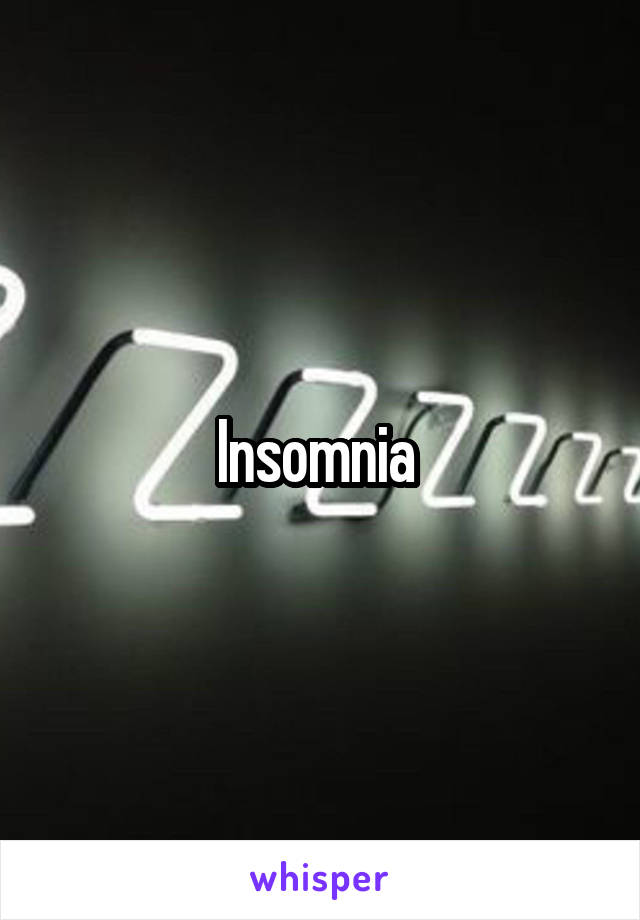 Insomnia 