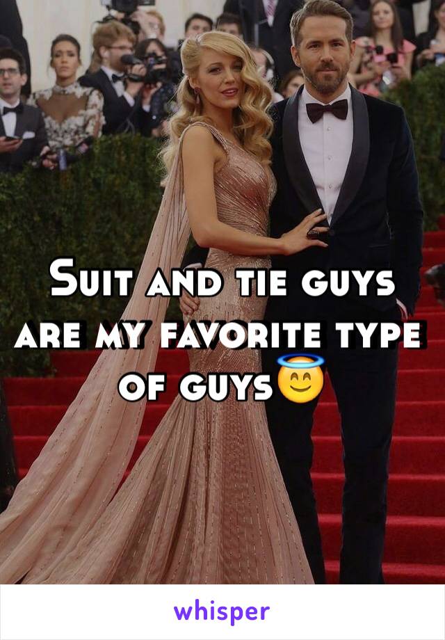 Suit and tie guys are my favorite type of guys😇
