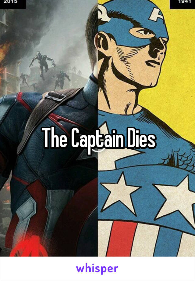 The Captain Dies