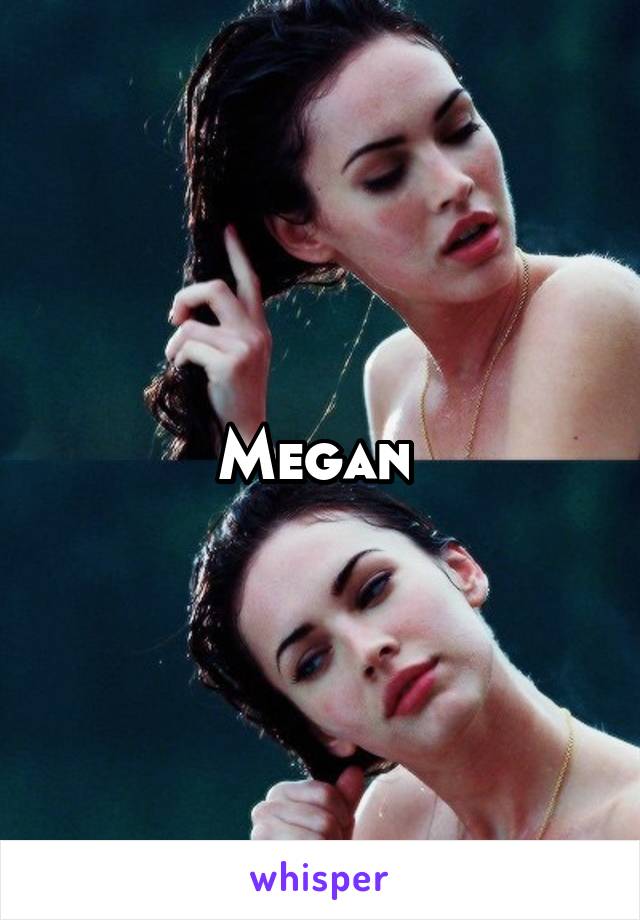 Megan 