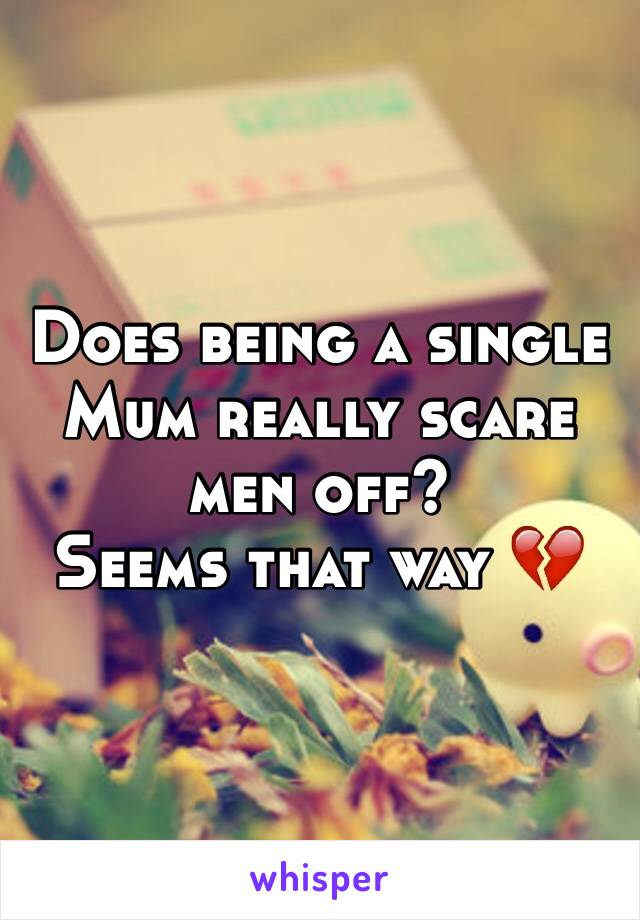 Does being a single Mum really scare men off?
Seems that way 💔