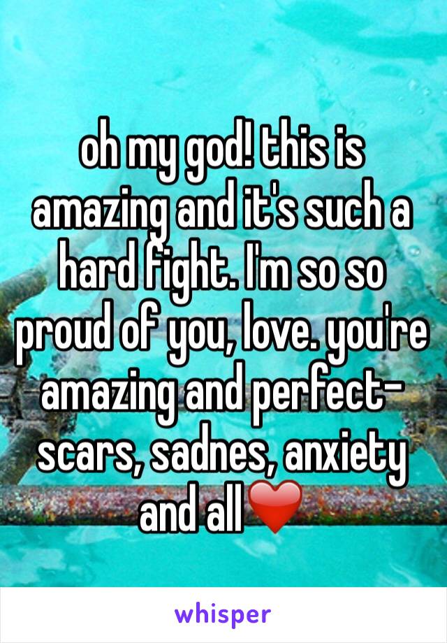 oh my god! this is amazing and it's such a hard fight. I'm so so proud of you, love. you're amazing and perfect- scars, sadnes, anxiety and all❤️