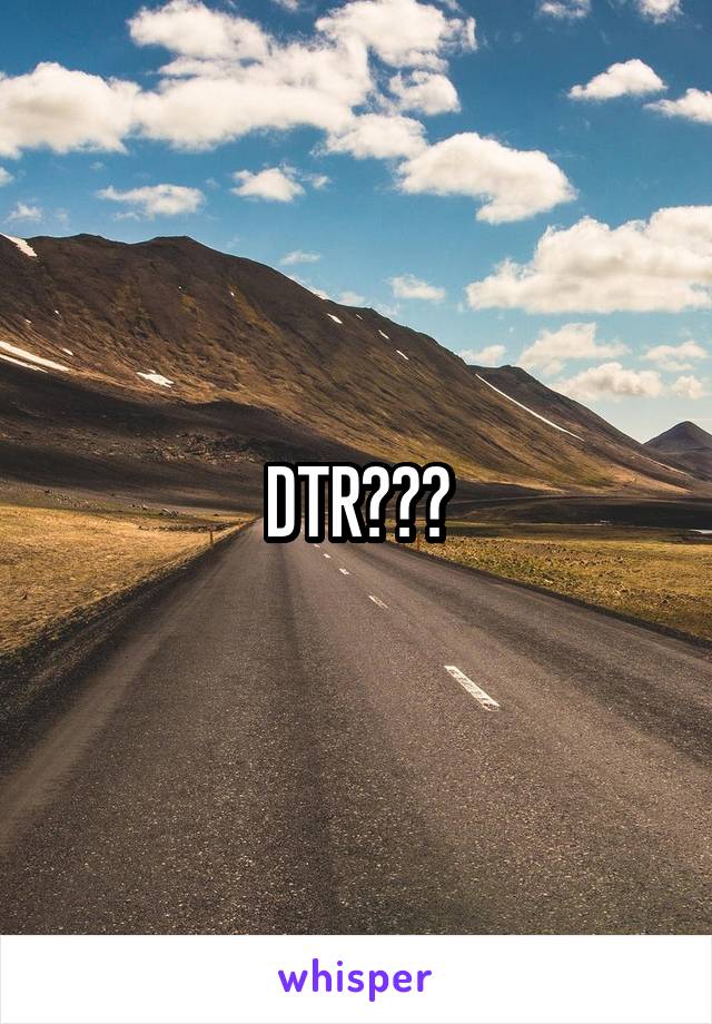 DTR???