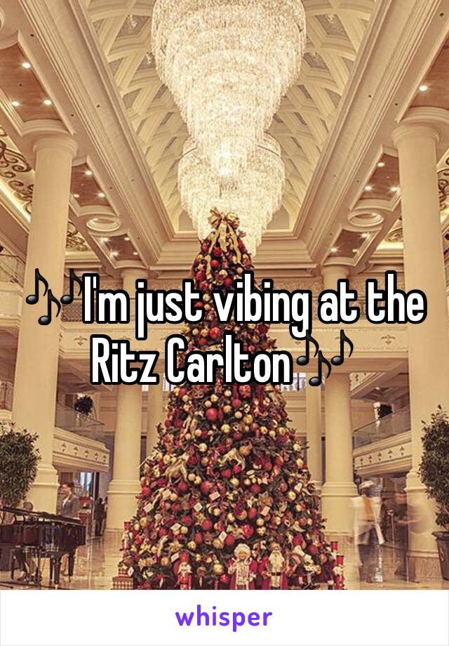 🎶I'm just vibing at the Ritz Carlton🎶