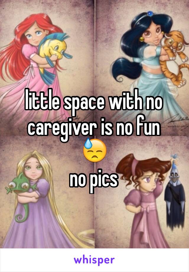 little space with no caregiver is no fun
😓
no pics