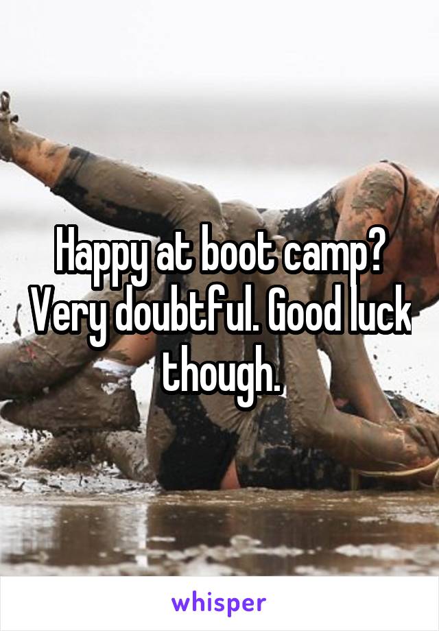 Happy at boot camp? Very doubtful. Good luck though.