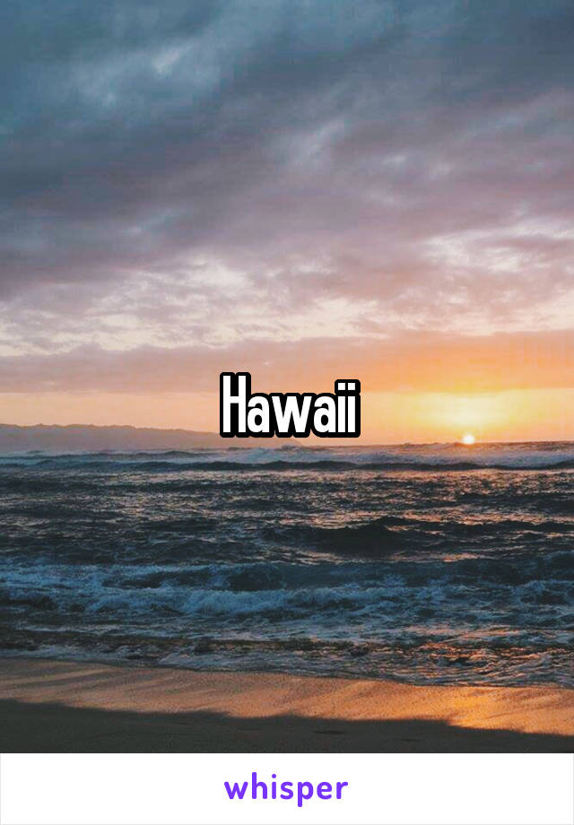 Hawaii