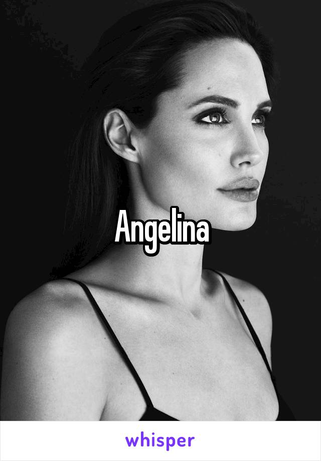 
Angelina
