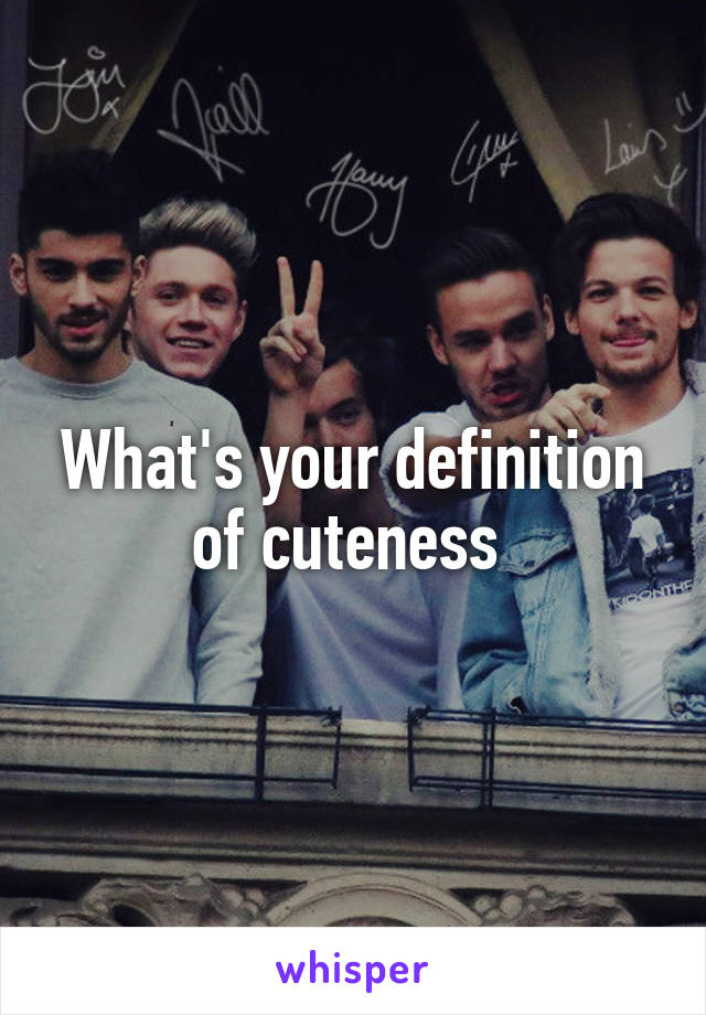 What's your definition of cuteness