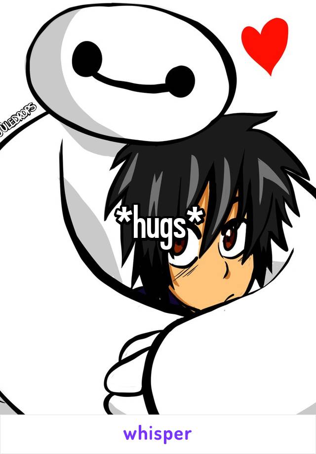 *hugs*