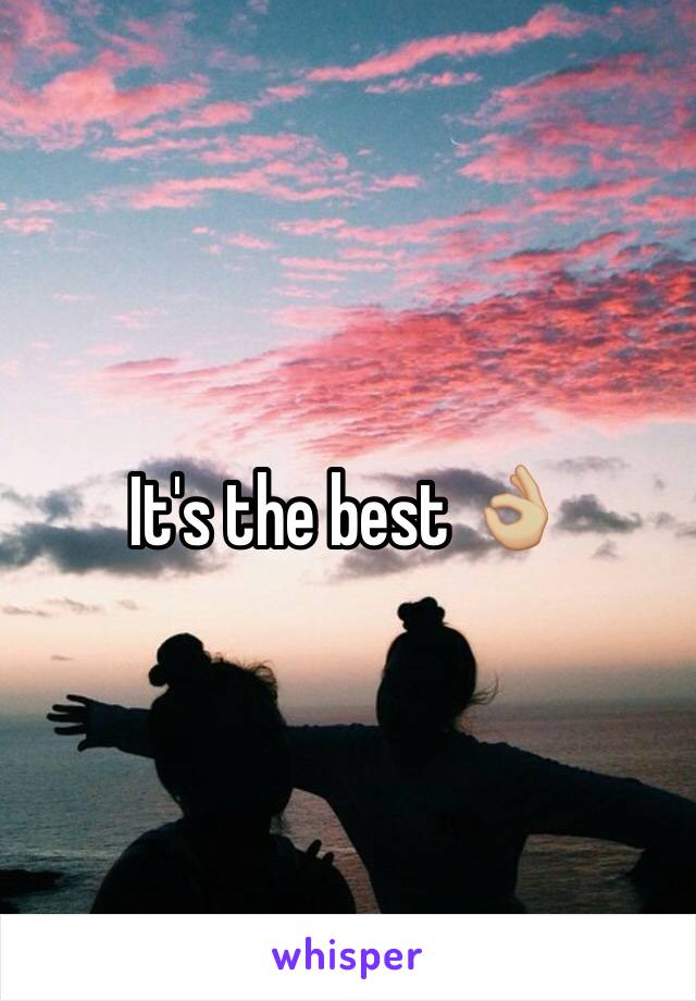 It's the best 👌🏼