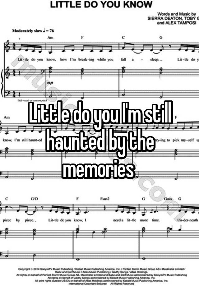 little-do-you-i-m-still-haunted-by-the-memories