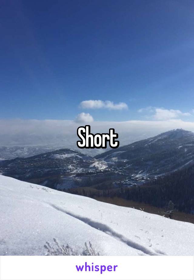 Short