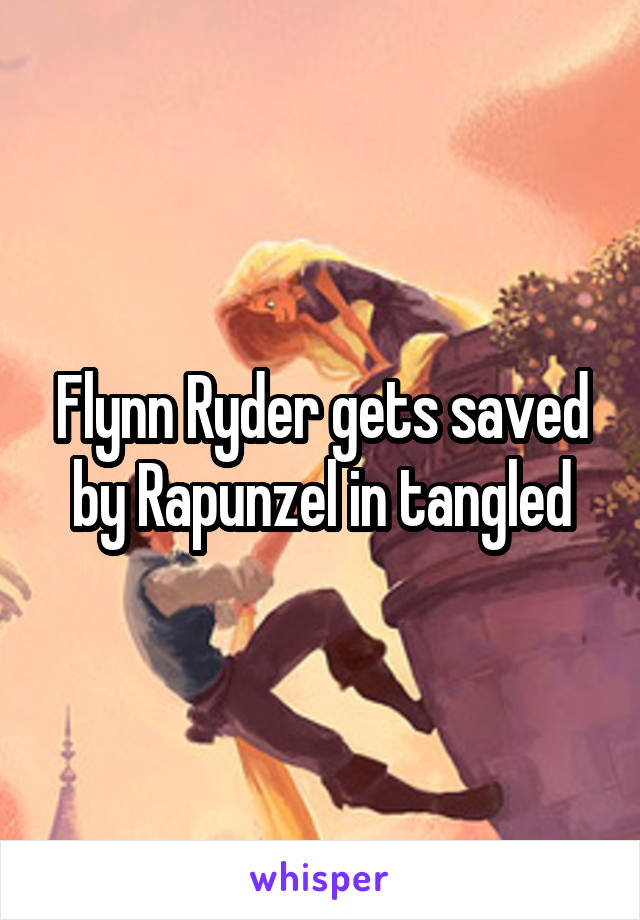 Flynn Ryder gets saved by Rapunzel in tangled