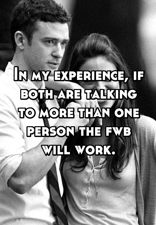 in-my-experience-if-both-are-talking-to-more-than-one-person-the-fwb