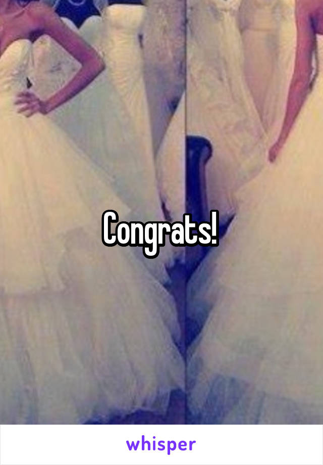 Congrats! 