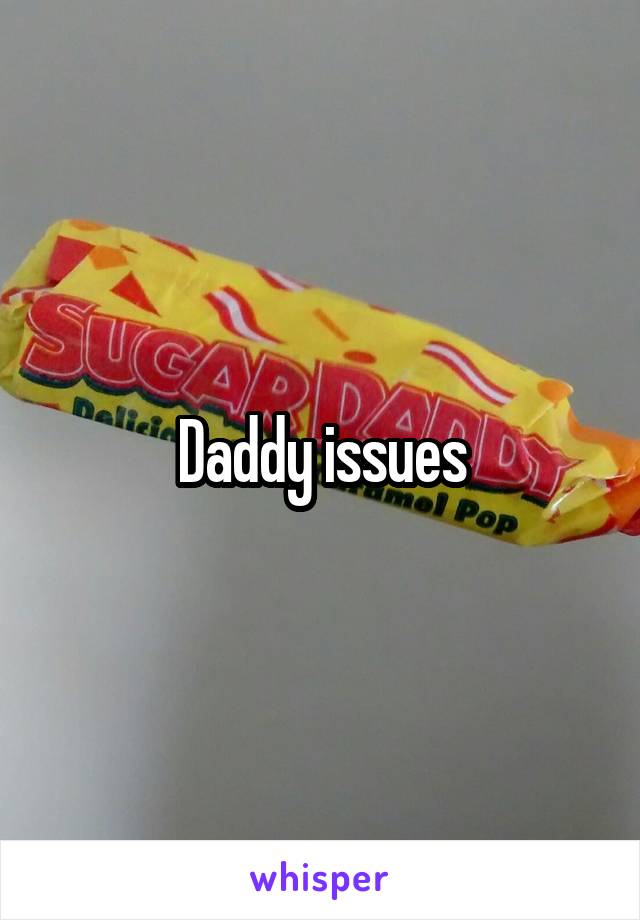 Daddy issues