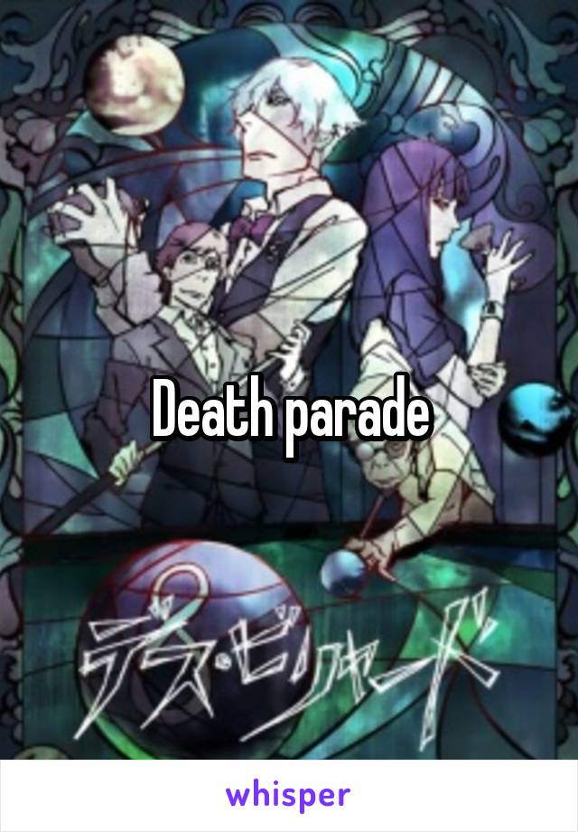 Death parade