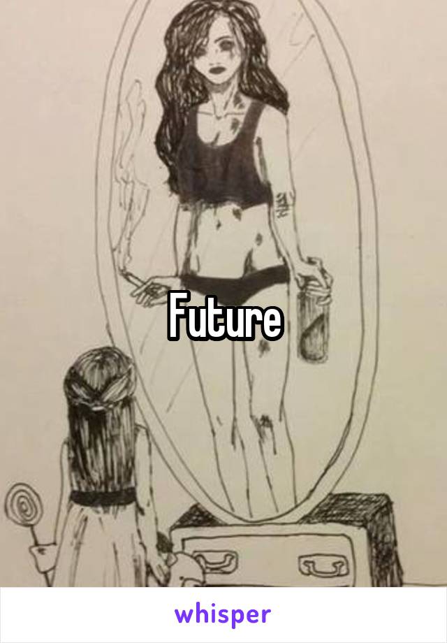 Future