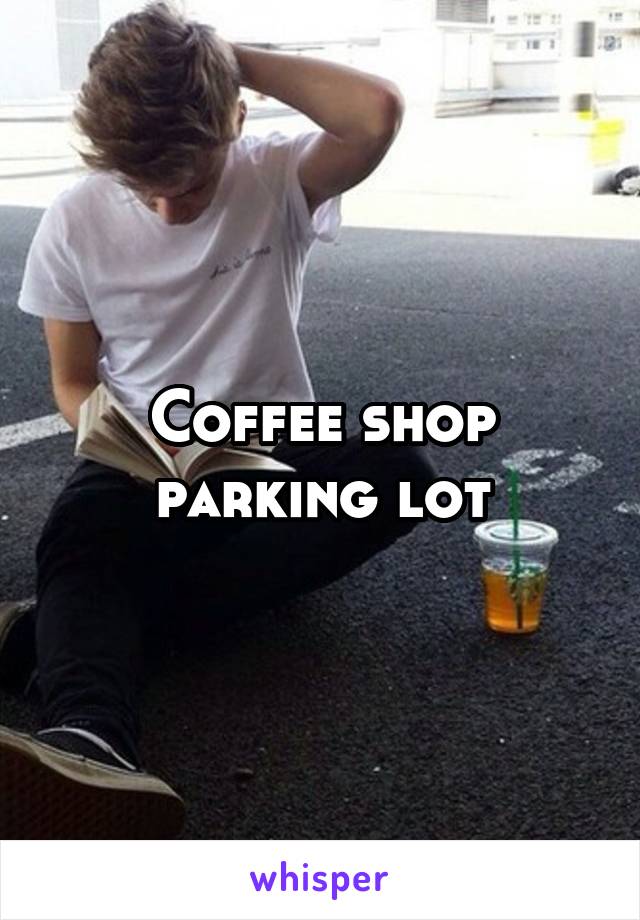 Coffee shop parking lot