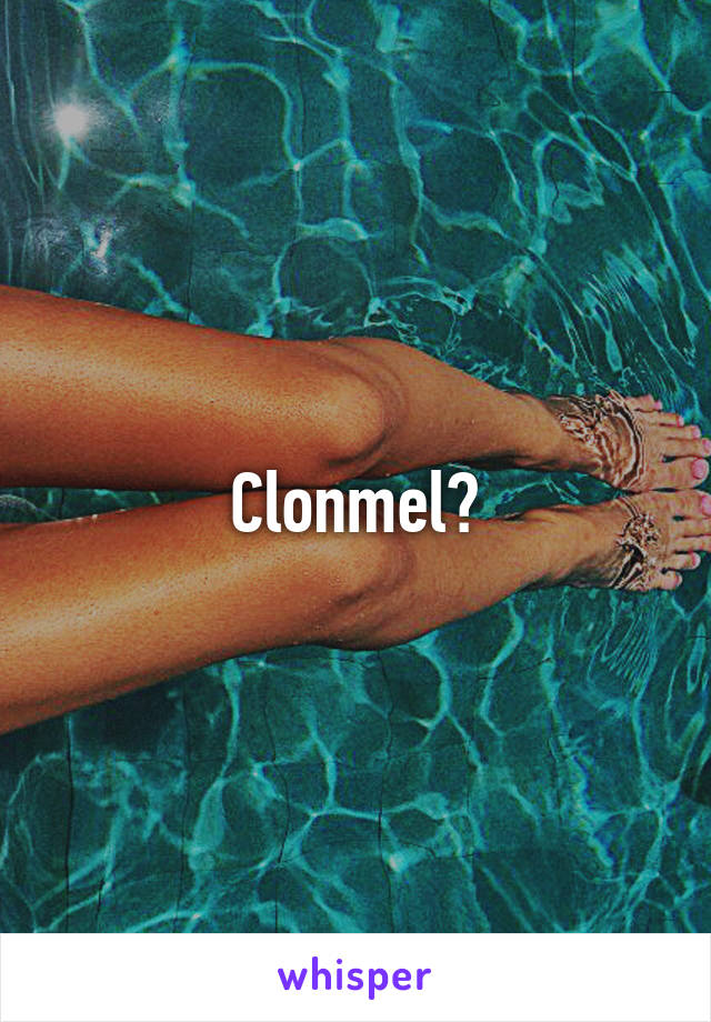 Clonmel?